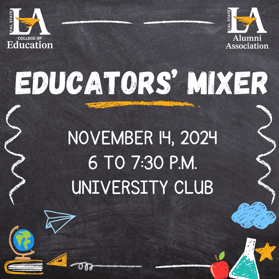 Background similar to a black chalkboard. Overlaid text reads "Educators' Mixer, November 14, 2024, 6 to 7:30 p.m., University Club"