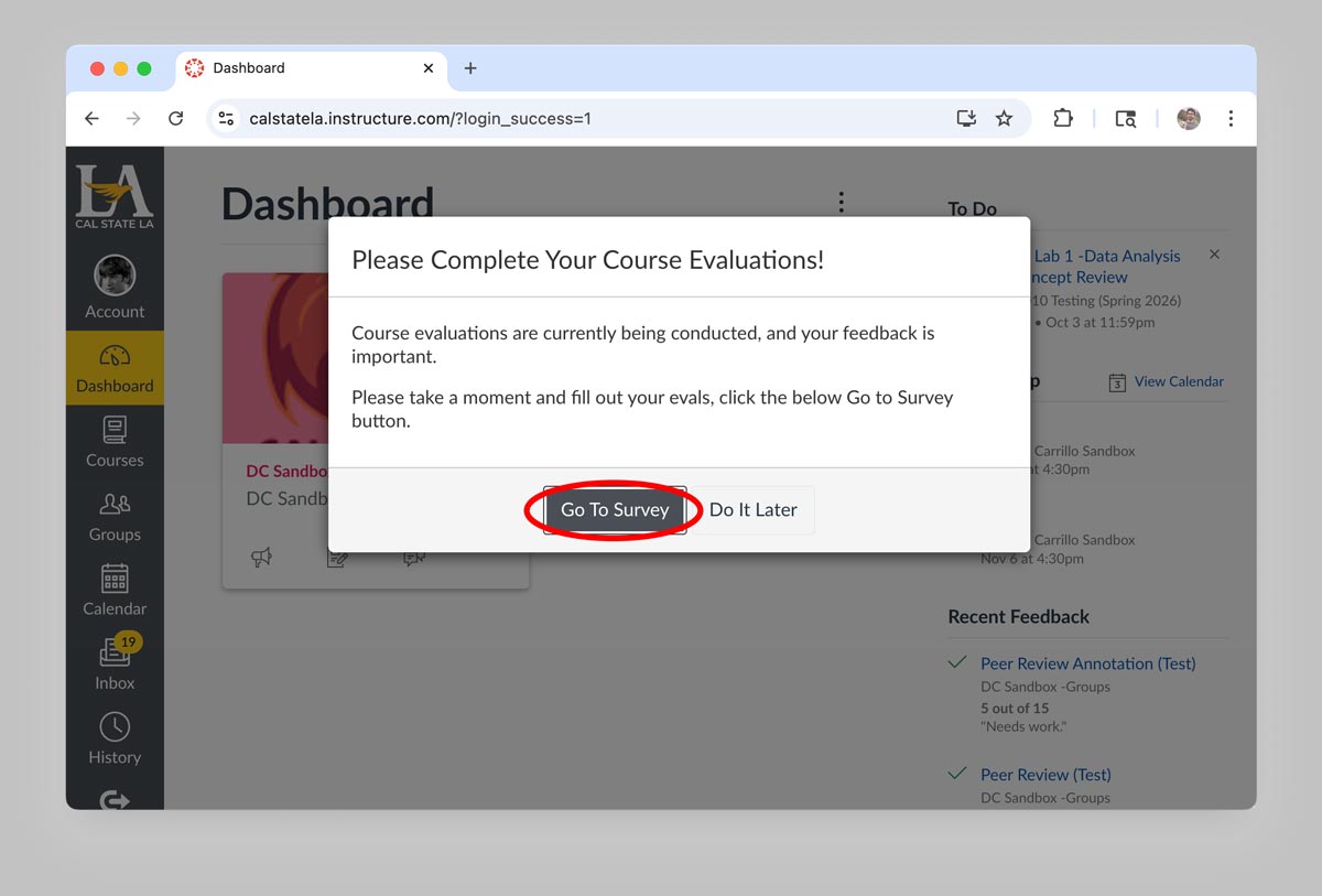 Screenshot of the Cal State LA Canvas dashboard showing a pop-up reminder that says “Please Complete Your Course Evaluations,” with the “Go To Survey” button circled in red.