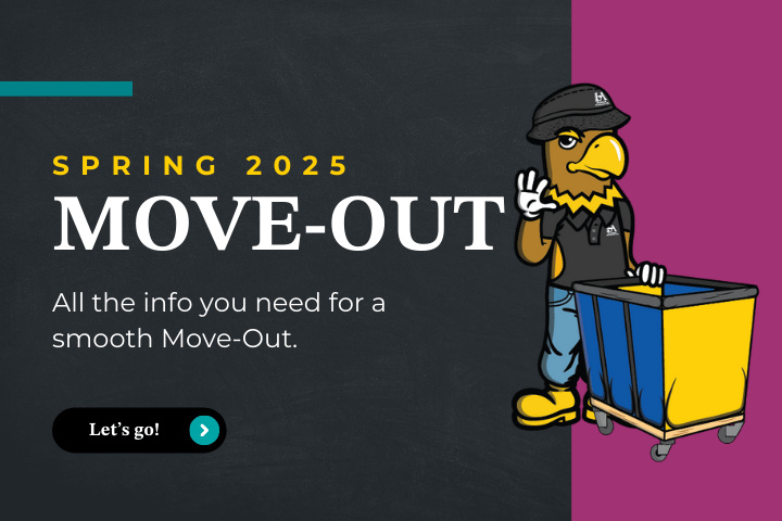 Spring 2025 move-out. All the info you need for a smooth Move-Out. Let's go! Eddie the Golden Eagle with a moving cart.